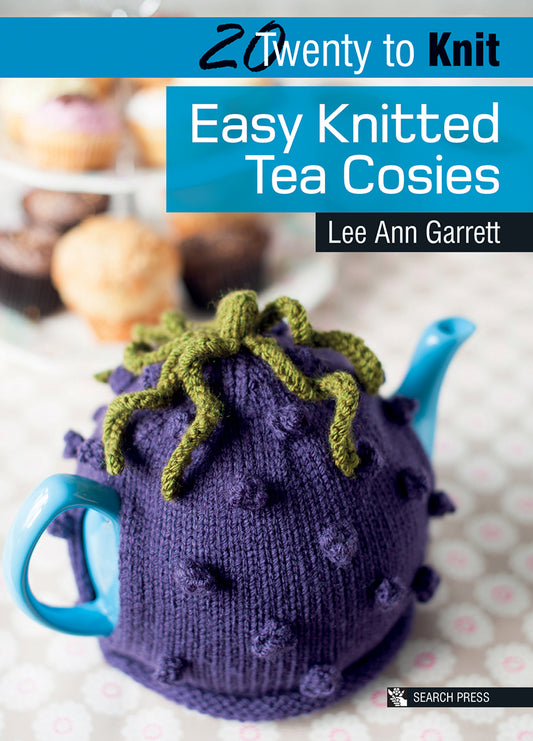 20 to Make: Easy Knitted Tea Cosies